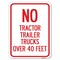 Signmission No Tractor Trailer Trucks Over 40 Feet Heavy-Gauge Alum Rust Proof Parking, 18" x 24", A-1824-23564 A-1824-23564 - alternate 1